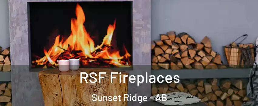  RSF Fireplaces Sunset Ridge - AB