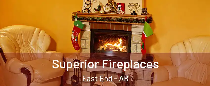  Superior Fireplaces East End - AB