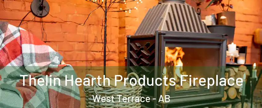  Thelin Hearth Products Fireplace West Terrace - AB