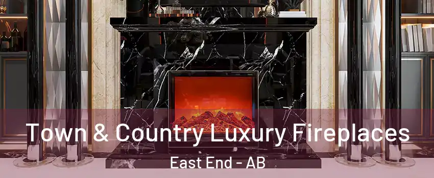  Town & Country Luxury Fireplaces East End - AB