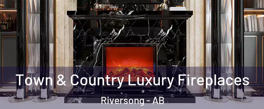  Town & Country Luxury Fireplaces Riversong - AB