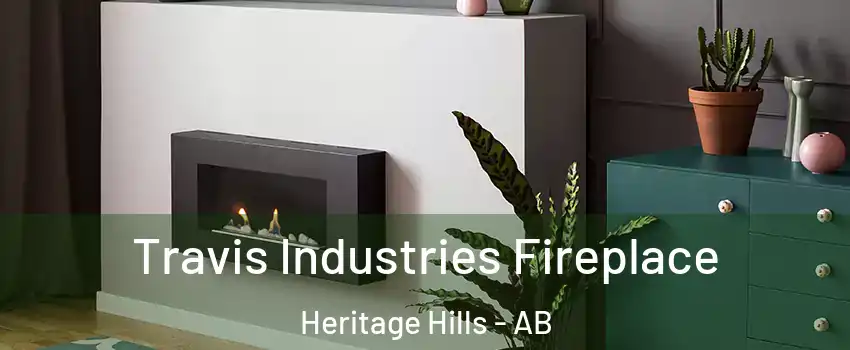  Travis Industries Fireplace Heritage Hills - AB