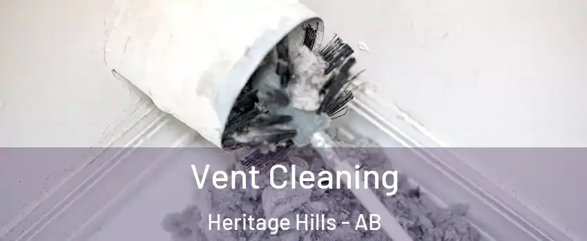  Vent Cleaning Heritage Hills - AB