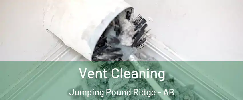  Vent Cleaning Jumping Pound Ridge - AB