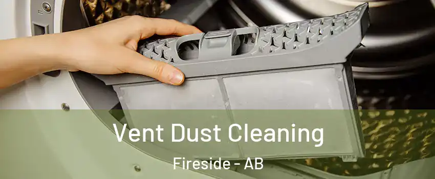  Vent Dust Cleaning Fireside - AB