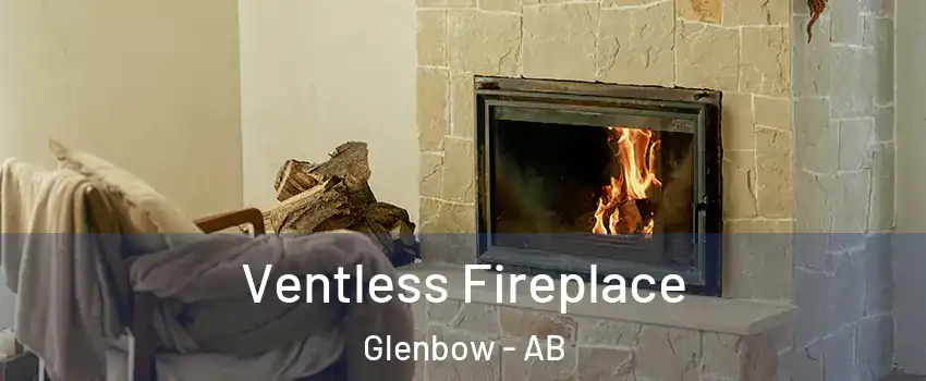  Ventless Fireplace Glenbow - AB