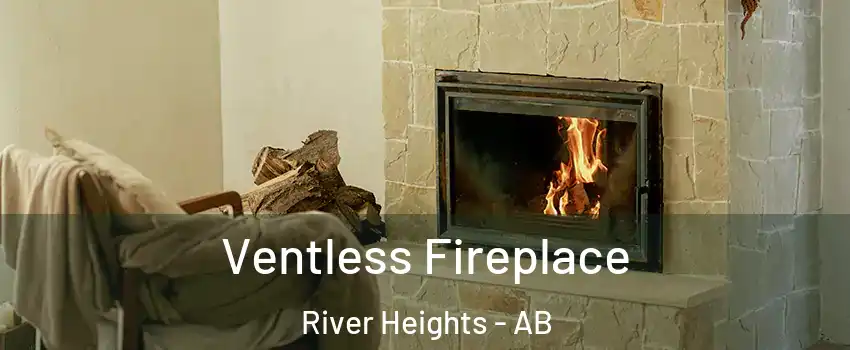  Ventless Fireplace River Heights - AB