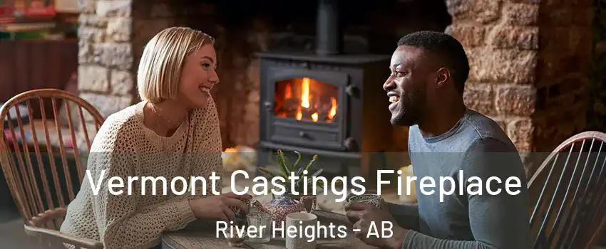  Vermont Castings Fireplace River Heights - AB