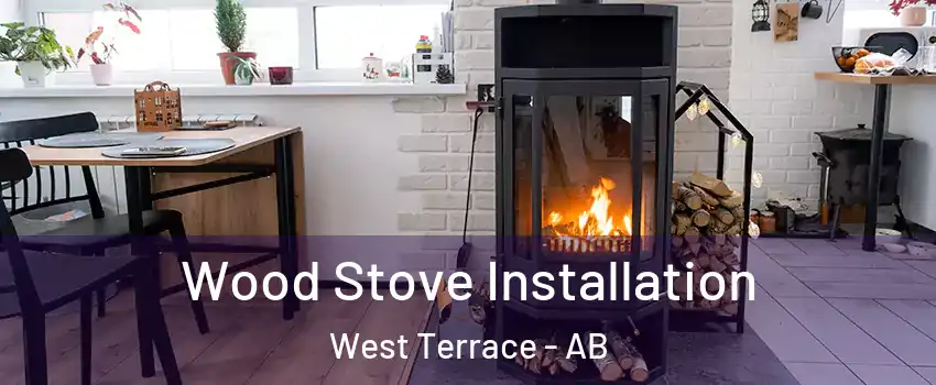  Wood Stove Installation West Terrace - AB
